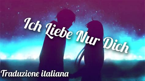 ich liebe dich traduzione